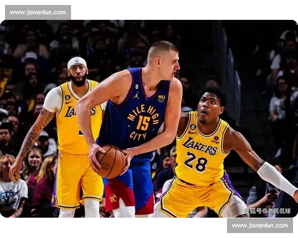 湖人鏖战掘金全场回顾 勇士不敌猛龙面对强敌精彩表现引人关注